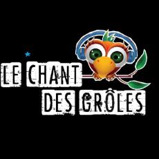 Le Chant Des Grôles