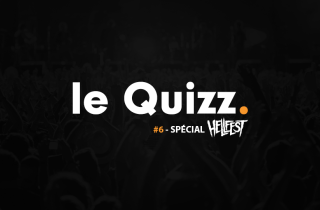 Le Quizz #6 : spécial Hellfest