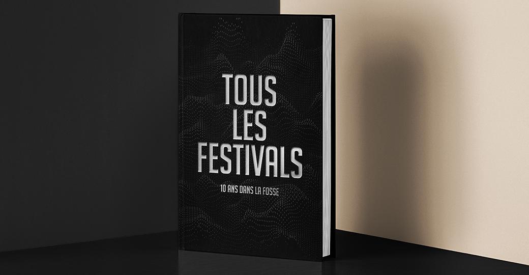 Tous les Festivals, le livre des 10 ans maintenant disponible