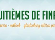 Huitièmes de finale : Croates et Colombiens face aux titans Primavera et Glastonbury