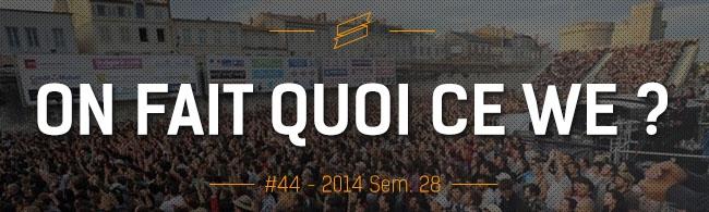 OFQCWE #44: Les Francofolies, Musilac, Jazz à Vienne...