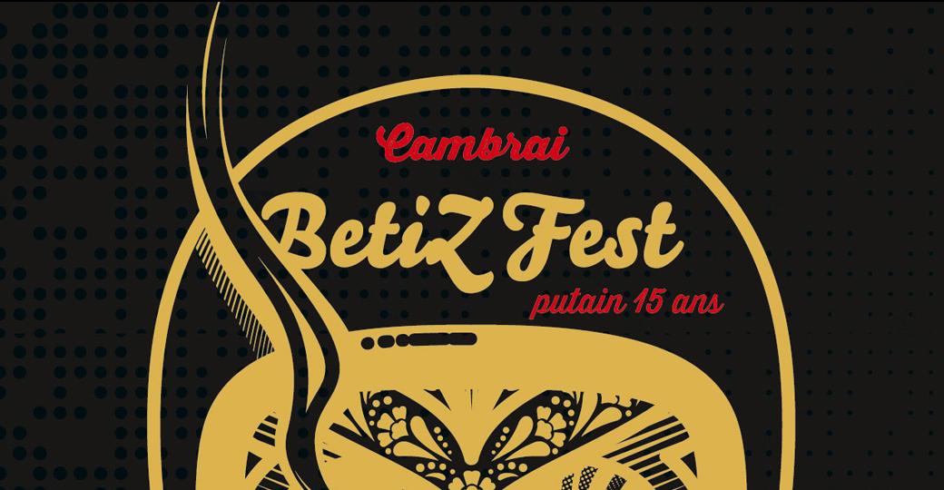 Le BetiZFest, 2 jours d’anniversaire pour les 15 ans