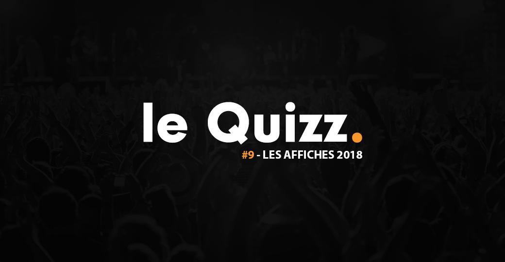 Le Quizz #9 : les affiches 2018 des festivals