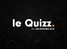 Le Quizz #9 : les affiches 2018 des festivals