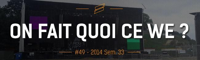 OFQCWE #49 : Route du Rock, Musicalarue, Motocultor…