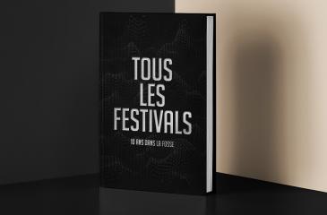 Tous les Festivals, 10 ans dans la fosse : le livre des 10 ans du média est sorti