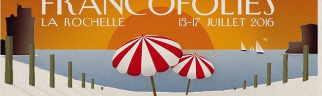 L'affiche au complet pour les Francofolies de la Rochelle