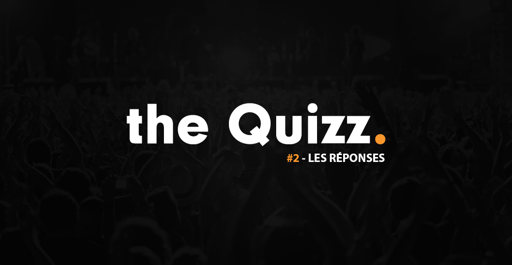 Le Quizz du confinement #2 :les réponses