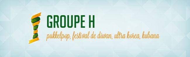 Coupe du Monde des festivals: Groupe H