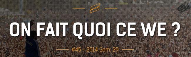 OFQCWE #45: Les Vieilles Charrues, Big Festival, Art Sonic...