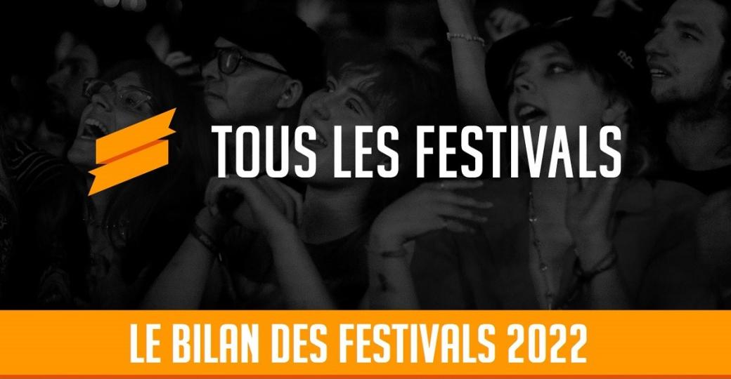 Le bilan des festivals de l’année 2022 : l’année de reprise