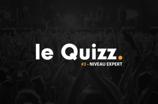 Le Quizz du confinement #3 : festivals français, mode expert