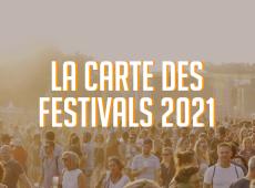 Carte : les festivals qui auront bien lieu à l'été 2021