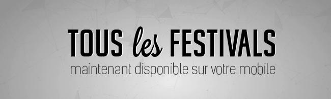 L'application Tous les Festivals est disponible