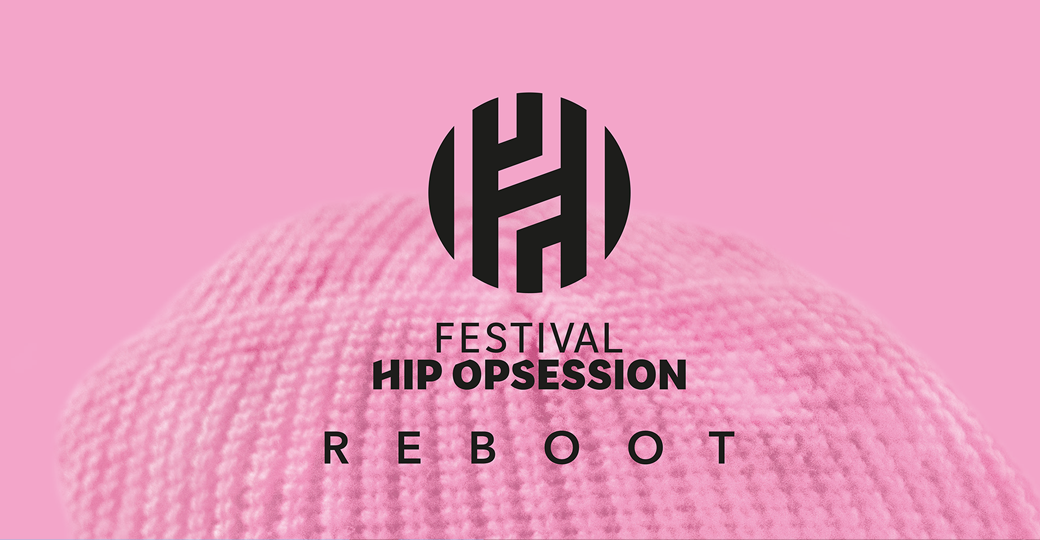 Remportez vos places pour le festival Hip Opsession Reboot