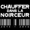 Chauffer Dans La Noirceur