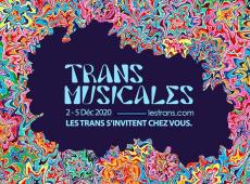 Les Trans Musicales 2020, en ligne et contre tout 