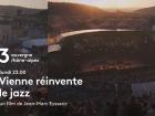 Un documentaire pour découvrir le groove de Jazz à Vienne