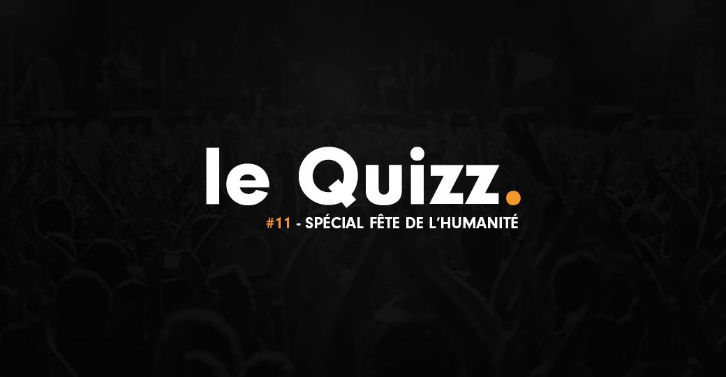 Le Quizz #11 : spécial Fête de l'Humanité