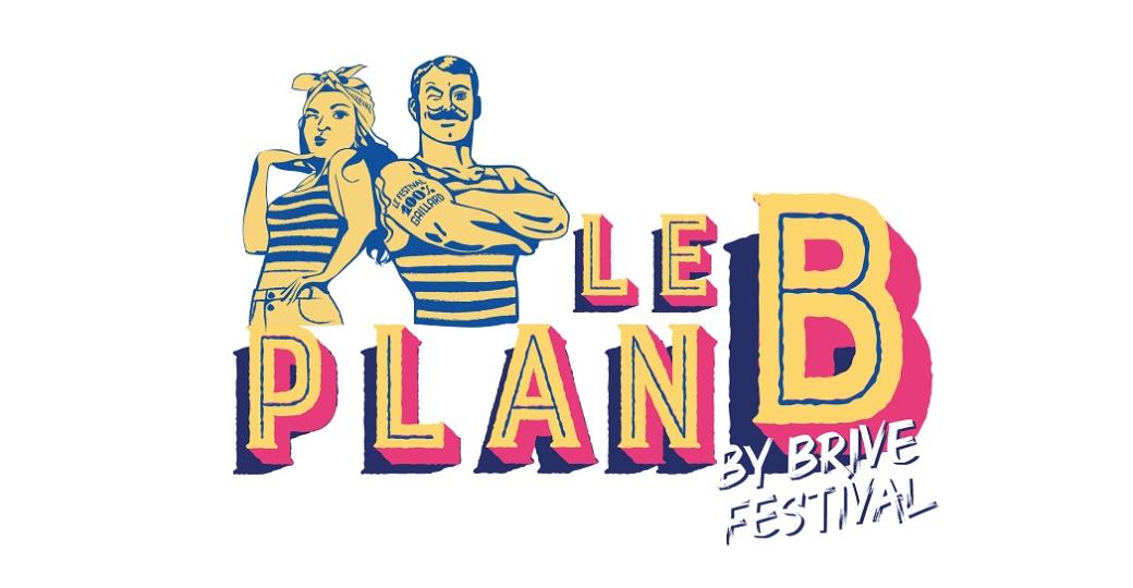 Remportez vos places pour Le Plan B by Brive Festival