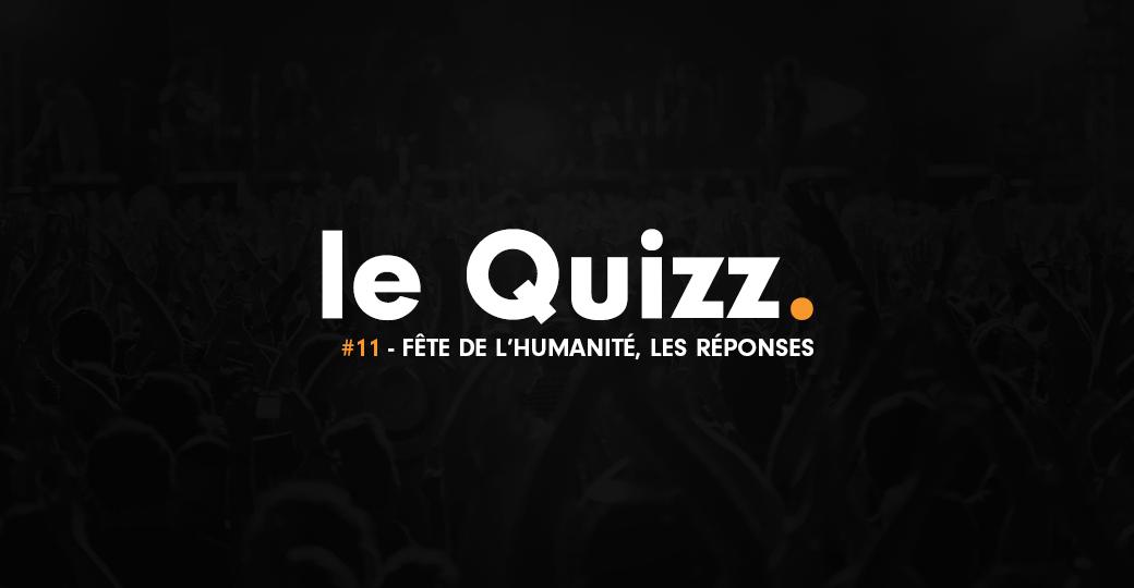 Quizz #11, Fête de l'Humanité : les réponses