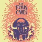 Festival Les Fous Caves