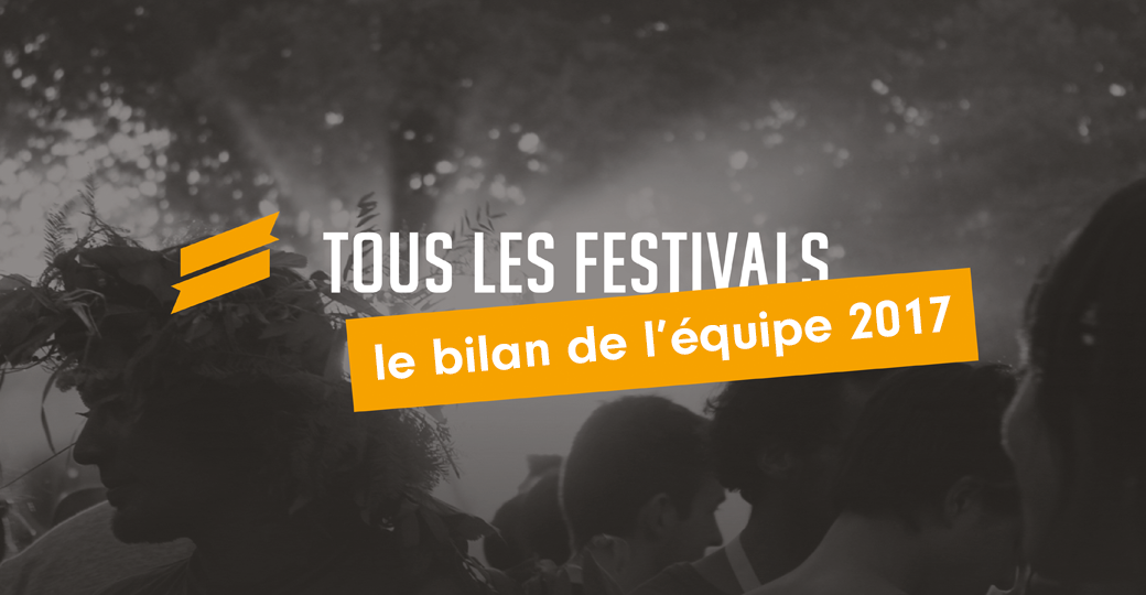 Le bilan de l'équipe de Tous les Festivals